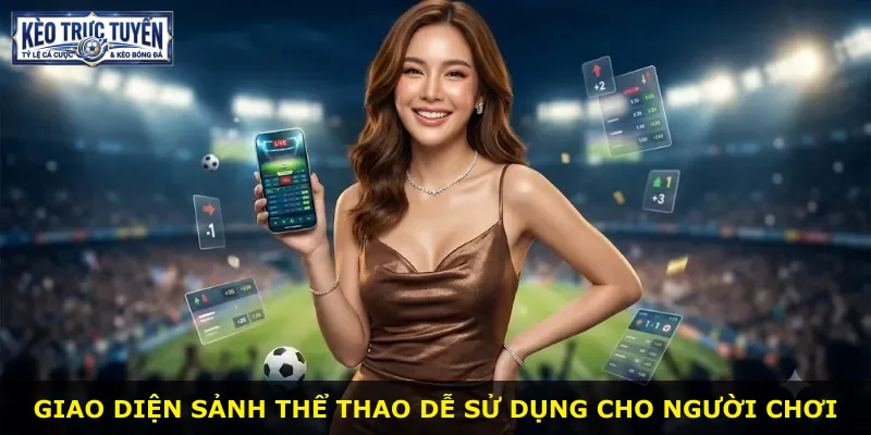 Giao diện sảnh thể thao dễ sử dụng cho người chơi