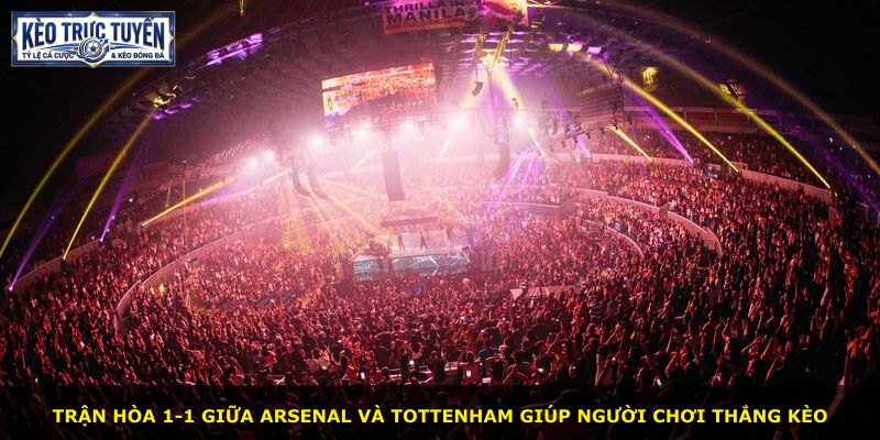 Trận hòa 1-1 giữa Arsenal và Tottenham giúp người chơi thắng kèo